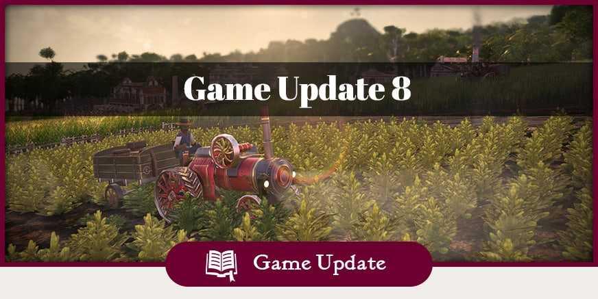 Anno 1800 – Game Update 8 Patch Notes