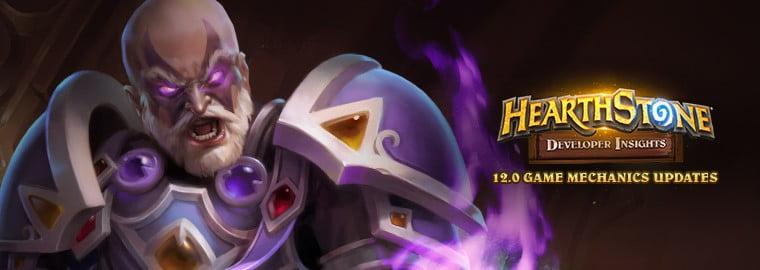 Hearthstone – 12.0 Game Mechanics Update | Developer Insights