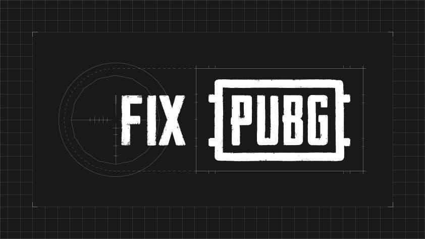 PUBG – FIX THE GAME